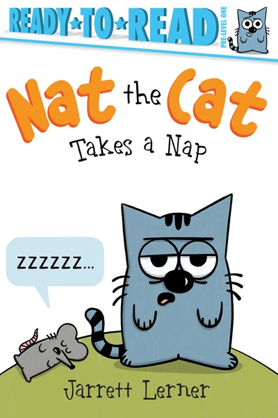 Nat the Cat Takes a Nap:  Ready-to-Read Pre-Level 1