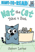 Nat the Cat Takes a Bath:  Ready-to-Read Pre-Level 1 (Hardcover)