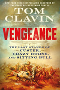 Vengeance: The Last Stands of Custer, Crazy Horse, and Sitting Bull - Ingram