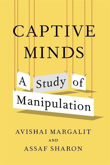 Captive Minds: A Study of Manipulation - Ingram
