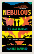 Nebulous: The Last Hurrah