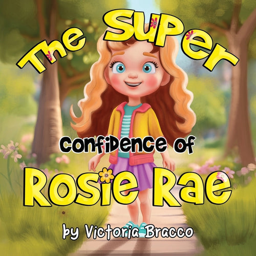 The Super Confidence of Rosie Rae - Ingram
