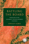 Battling the Board: Shareholder Activism, Sustainability, and Social Movements in Australia