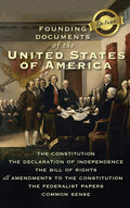 Founding Documents of the United States of America: The Constitution, the Declaration of Independence, the Bill of Rights, all Amendments to the Const - Ingram