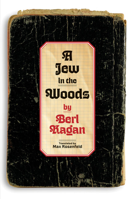 A Jew in the Woods: Pages from a Diary