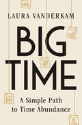 Big Time: A Simple Path to Time Abundance - Ingram