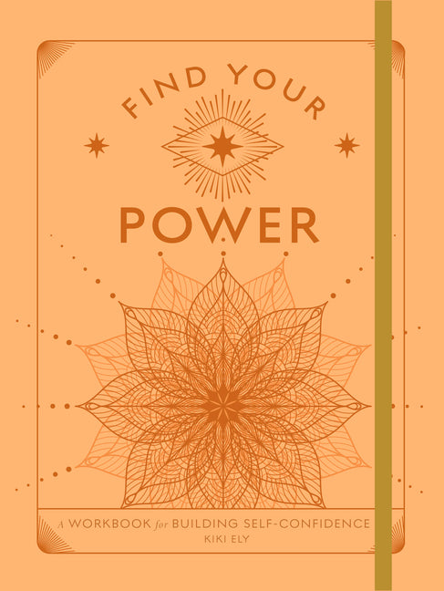Find Your Power: A Workbook for Building Self-Confidence