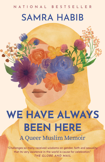 We Have Always Been Here: A Queer Muslim Memoir