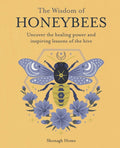 The Wisdom of Honeybees: Uncover the Healing Power and Inspiring Lessons of the Hive - Ingram