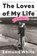 The Loves of My Life: A Sex Memoir - Ingram