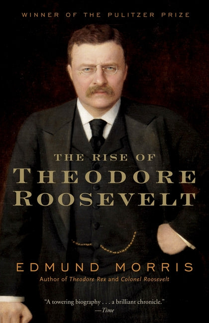The Rise of Theodore Roosevelt - Ingram
