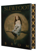 Slewfoot: Deluxe Limited Edition