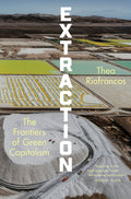Extraction: The Frontiers of Green Capitalism - Ingram