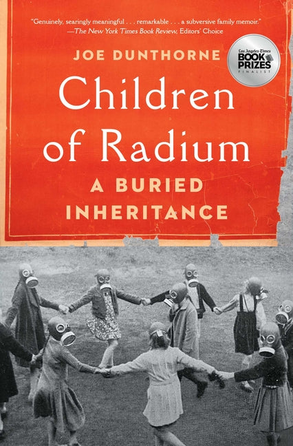 Children of Radium: A Buried Inheritance - Ingram