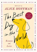 The Best Dog in the World: Essays on Love - Ingram