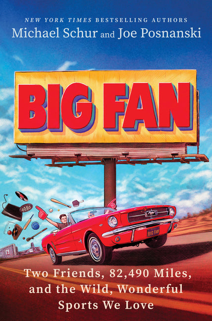 Big Fan: Two Friends, 82,490 Miles, and the Wild, Wonderful Sports We Love - Ingram