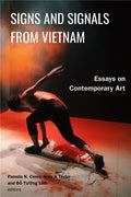 Signs and Signals from Vietnam: Essays on Contemporary Art
