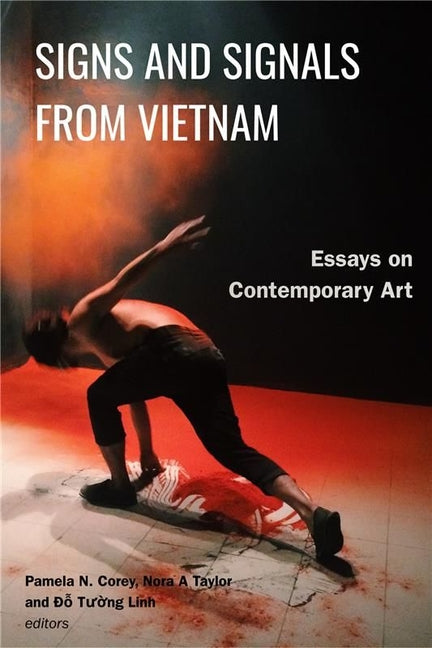Signs and Signals from Vietnam: Essays on Contemporary Art