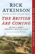 The British Are Coming: The War for America, Lexington to Princeton, 1775-1777 - Ingram