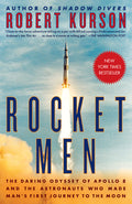 Rocket Men: The Daring Odyssey of Apollo 8 and the Astronauts Who Made Man's First Journey to the Moon - Ingram