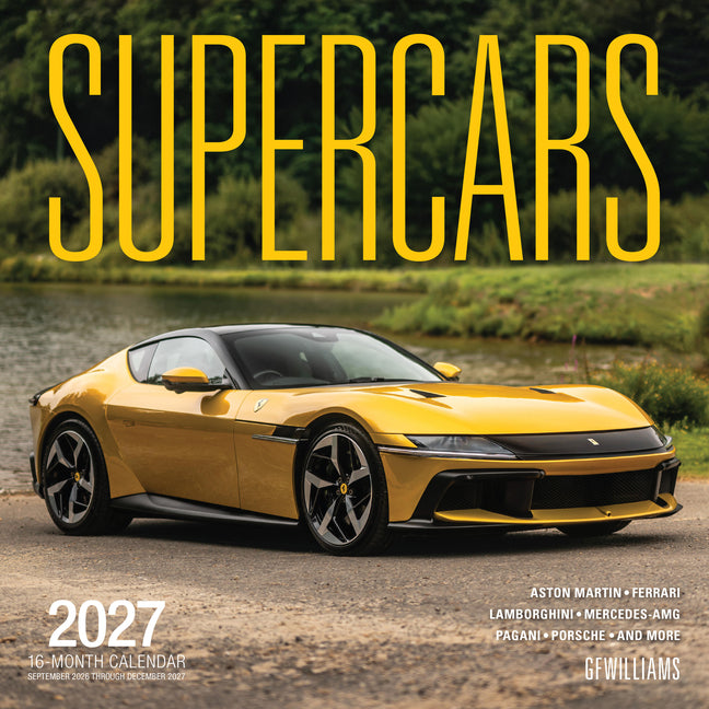 Supercars 2027: 16-Month Calendar--September 2026 Through December 2027