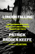 London Falling: A Mysterious Death in a Gilded City and a Family's Search for Truth - Ingram