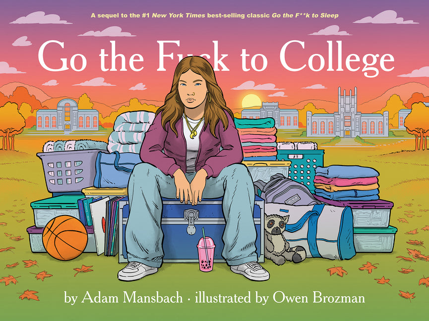 Go the Fuck to College (Go the Fuck to Sleep #4) - Ingram