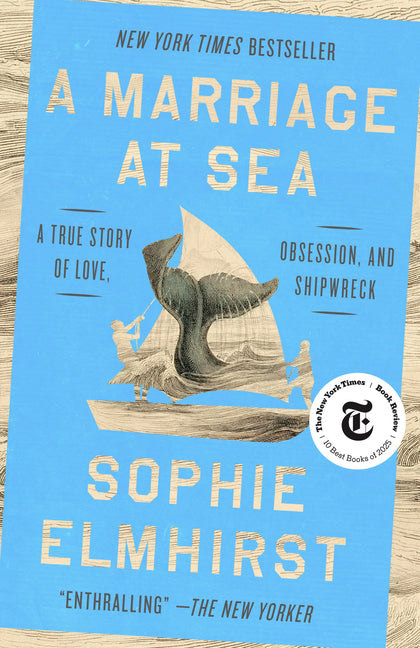 A Marriage at Sea: A True Story of Love, Obsession, and Shipwreck - Ingram