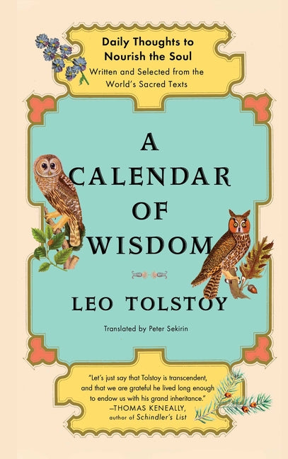 A Calendar of Wisdom: Daily Thoughts to Nourish the Soul, Written and Selected from the World's Sacred Texts - Ingram