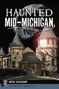 Haunted Mid-Michigan