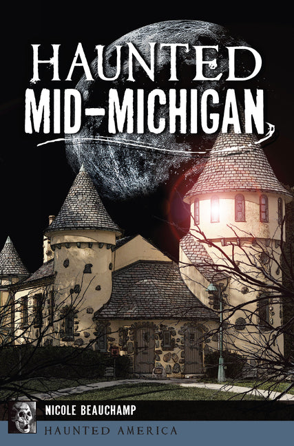 Haunted Mid-Michigan