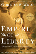 Empire of Liberty: A History of the Early Republic, 1789-1815 - Ingram
