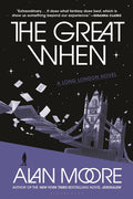 The Great When: A Long London Novel - Ingram