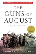 The Guns of August: The Outbreak of World War I; Barbara W. Tuchman's Great War Series - Ingram