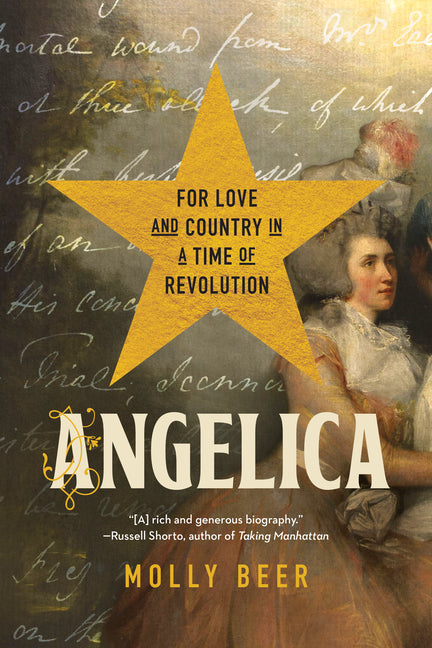 Angelica: For Love and Country in a Time of Revolution - Ingram