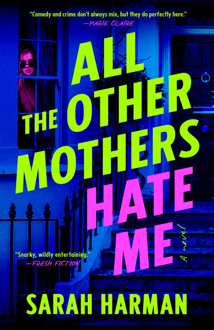 All the Other Mothers Hate Me - Ingram