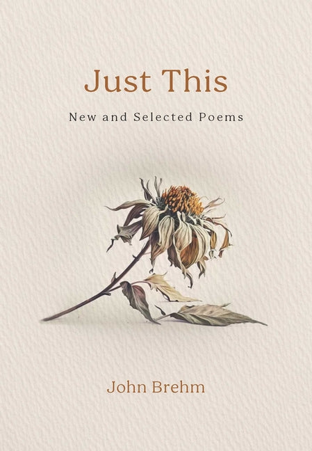 Just This: New and Selected Poems - Ingram
