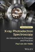 X-Ray Photoelectron Spectroscopy: An Introduction to Principles and Practices
