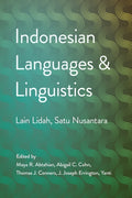Indonesian Languages and Linguistics: Lain Lidah, Satu Nusantara