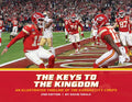 The Keys to the Kingdom: An Illustrated Timeline of the Kansas City Chiefs, 2nd Edition