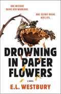 Drowning in Paper Flowers