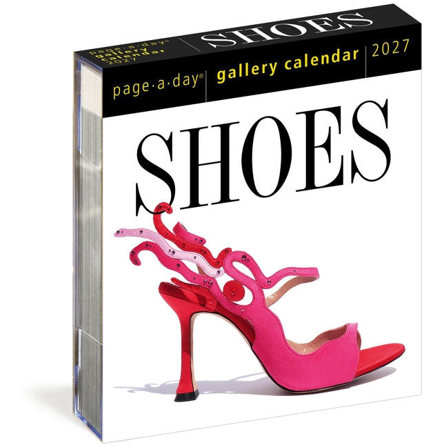 Shoes Page-A-Day(r) Gallery Calendar 2027: Indulge the Shoe Lover's Obsession Every Day