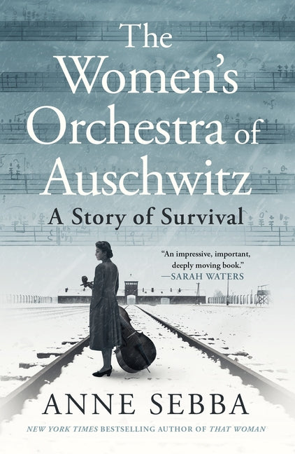 The Women's Orchestra of Auschwitz: A Story of Survival