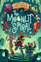 The Moonlit Spiral: A Graphic Novel (a Fantasy Adventure about Treasure Hunting, Magic, Friendship, and Family for Kids Ages 8-12)