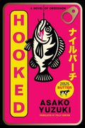 Hooked: A Novel of Obsession - Ingram