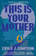 This Is Your Mother: A Memoir - Ingram