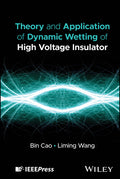 Theory and Application of Dynamic Wetting of High Voltage Insulator