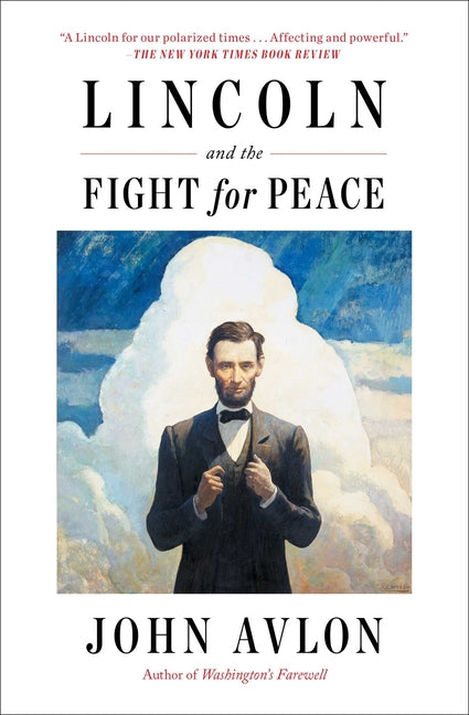 Lincoln and the Fight for Peace - Ingram
