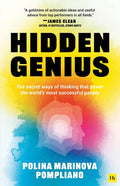 Hidden Genius: The Secret Ways of Thinking That Power the World's Most Successful People