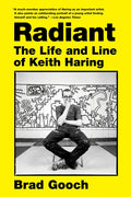 Radiant: The Life and Line of Keith Haring - Ingram